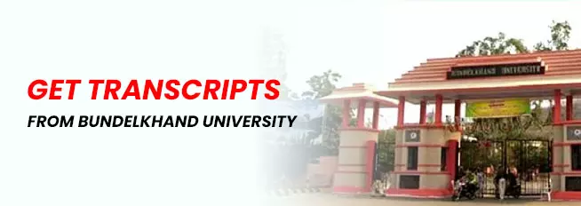 Get Transcripts From Bundelkhand University
