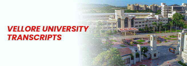 Get Transcripts from University of Vellore, Tamil Nadu