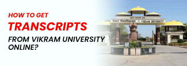 Get Transcripts from Vikram University