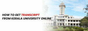 How to get the transcript from Kerala University Online?