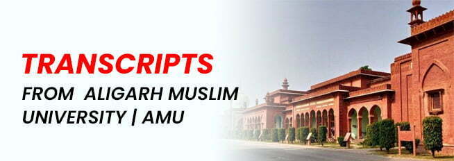 Transcripts From Aligarh Muslim University (AMU)
