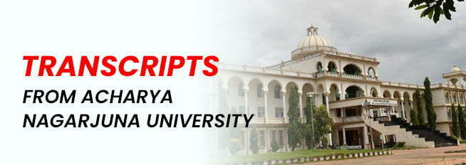 Transcripts from Acharya Nagarjuna University