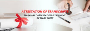 Mark sheet Attestation | Attestation of Mark sheets – Worldwide Transcripts