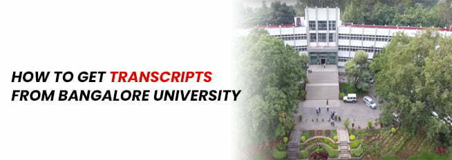 How To Get Transcripts From Bangalore University