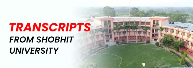 Shobhit University Transcripts