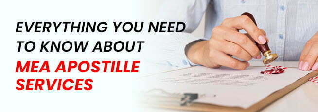 Everything You Need To Know About MEA Apostille Services