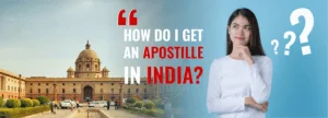 How do I get an Apostille in India?