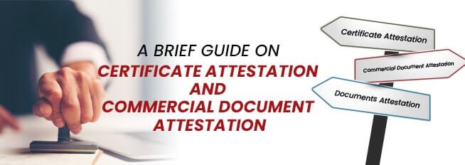 Certificate Attestation & Commercial Documents Attestation