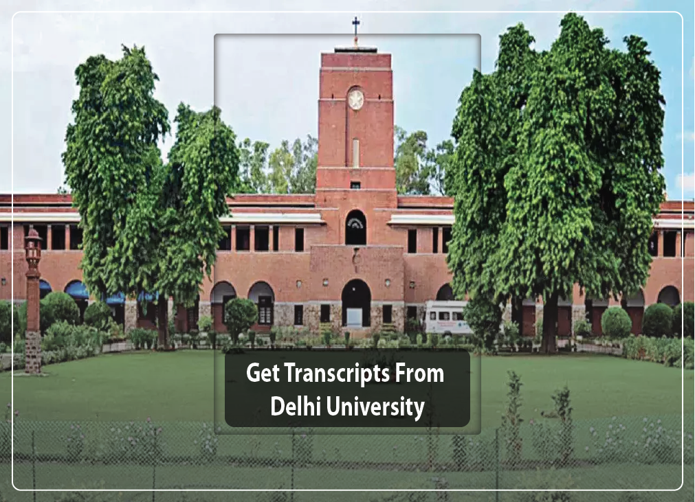 Get Transcripts From Delhi University