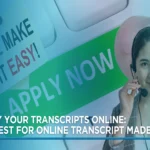 Apply Your Transcripts Online: Request for Online Transcript Made Easy