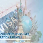 Top 5 Countries Which Are Immigration Friendly